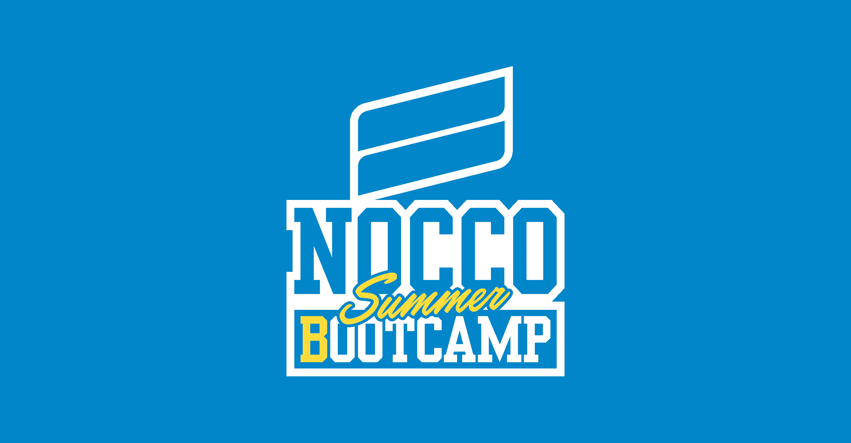 NOCCO PRESENTS A DIGITAL BOOTCAMP